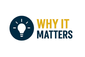 Why It Matters