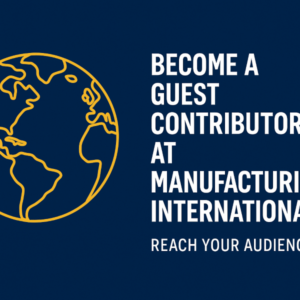 Private: Become a Expert Contributor at Manufacturing International (MFGI)