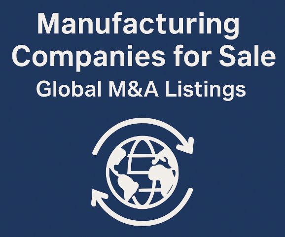 Global Manufacturing Companies for Sale M&A