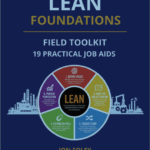 Lean Foundations Field Toolkit – 19 Practical Job Aids
